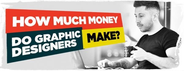 How Much Money Do Graphic Designers Make 2023 