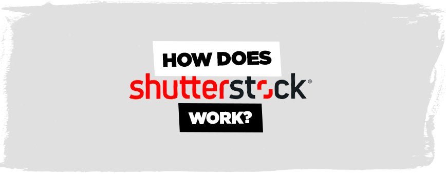 how-does-shutterstock-work